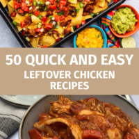 50 Quick and easy leftover chicken recipes