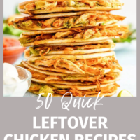 50 Quick and easy leftover chicken recipes