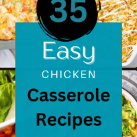 35 Easy Chicken Casserole Recipes Perfect for Weeknight Dinners